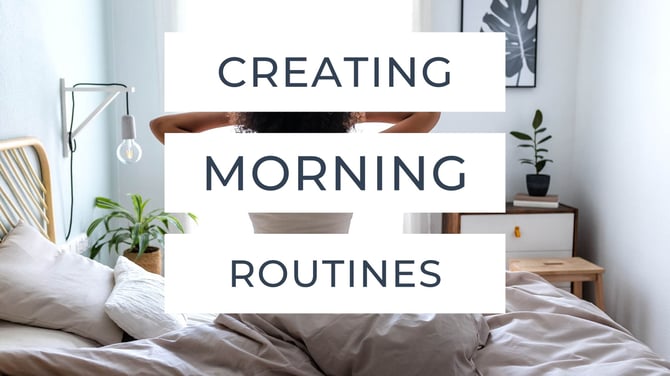 Creating Morning Routines