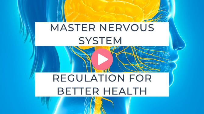 How to Master Nervous System Regulation for Better Health Part 2