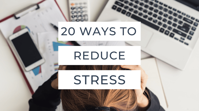20 Ways To Reduce Stress